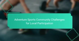 Adventure Sports Community Challenges for Local Participation