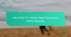 Isle of Man TT: History, Race Format, and Safety Measures