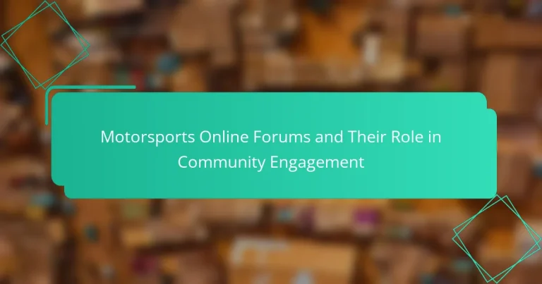 Motorsports Online Forums and Their Role in Community Engagement