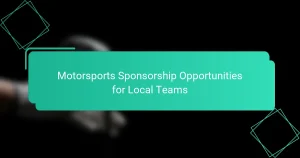 Motorsports Sponsorship Opportunities for Local Teams