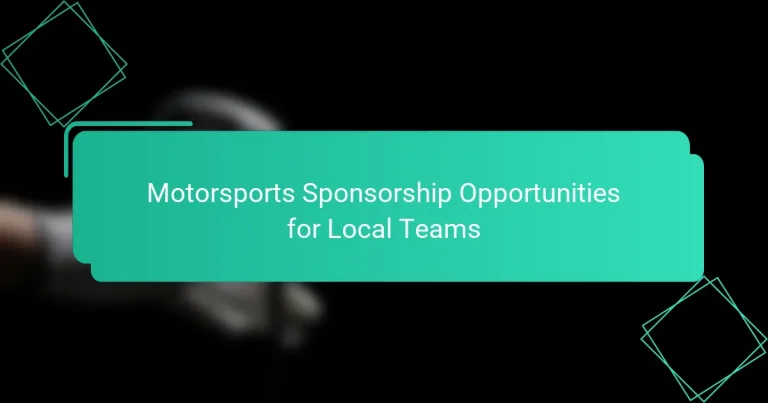 Motorsports Sponsorship Opportunities for Local Teams