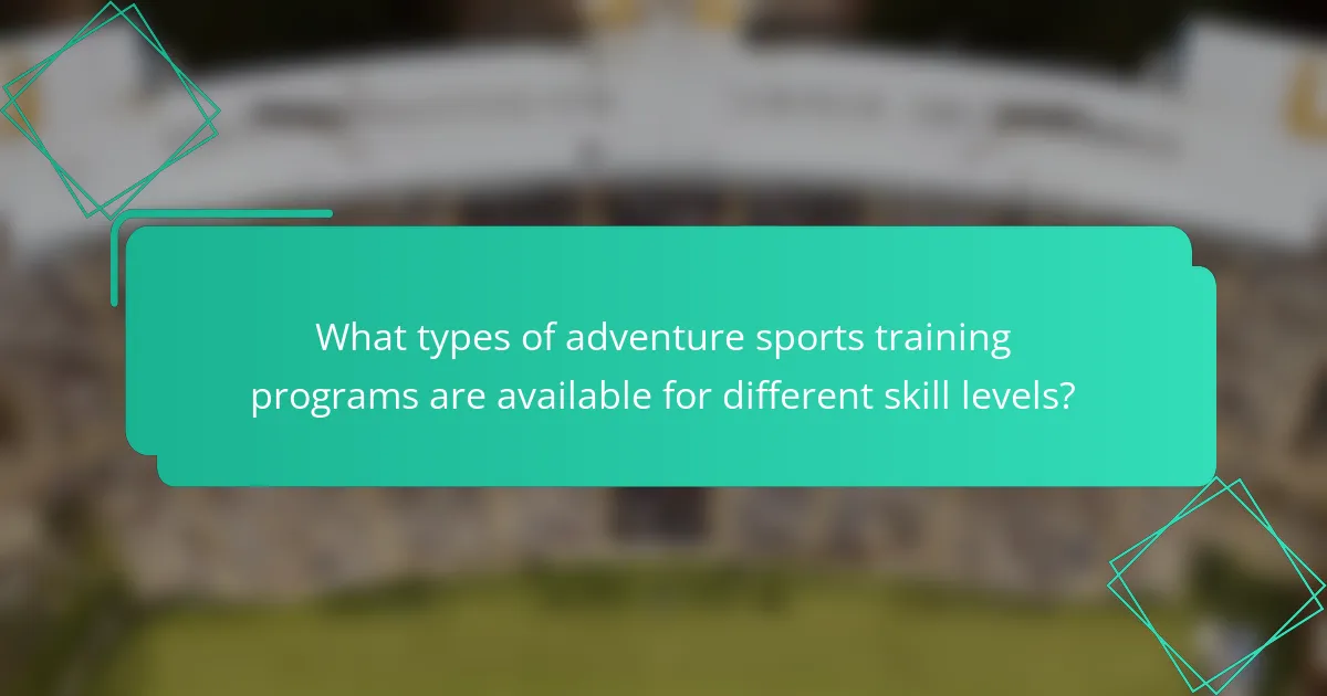 What types of adventure sports training programs are available for different skill levels?