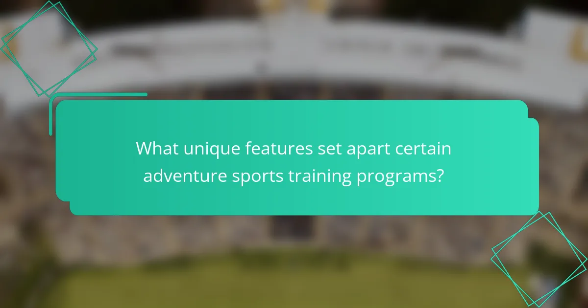 What unique features set apart certain adventure sports training programs?